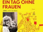 Ein Tag ohne Frauen – ein Abend für Mut, Gemeinschaft und Veränderung